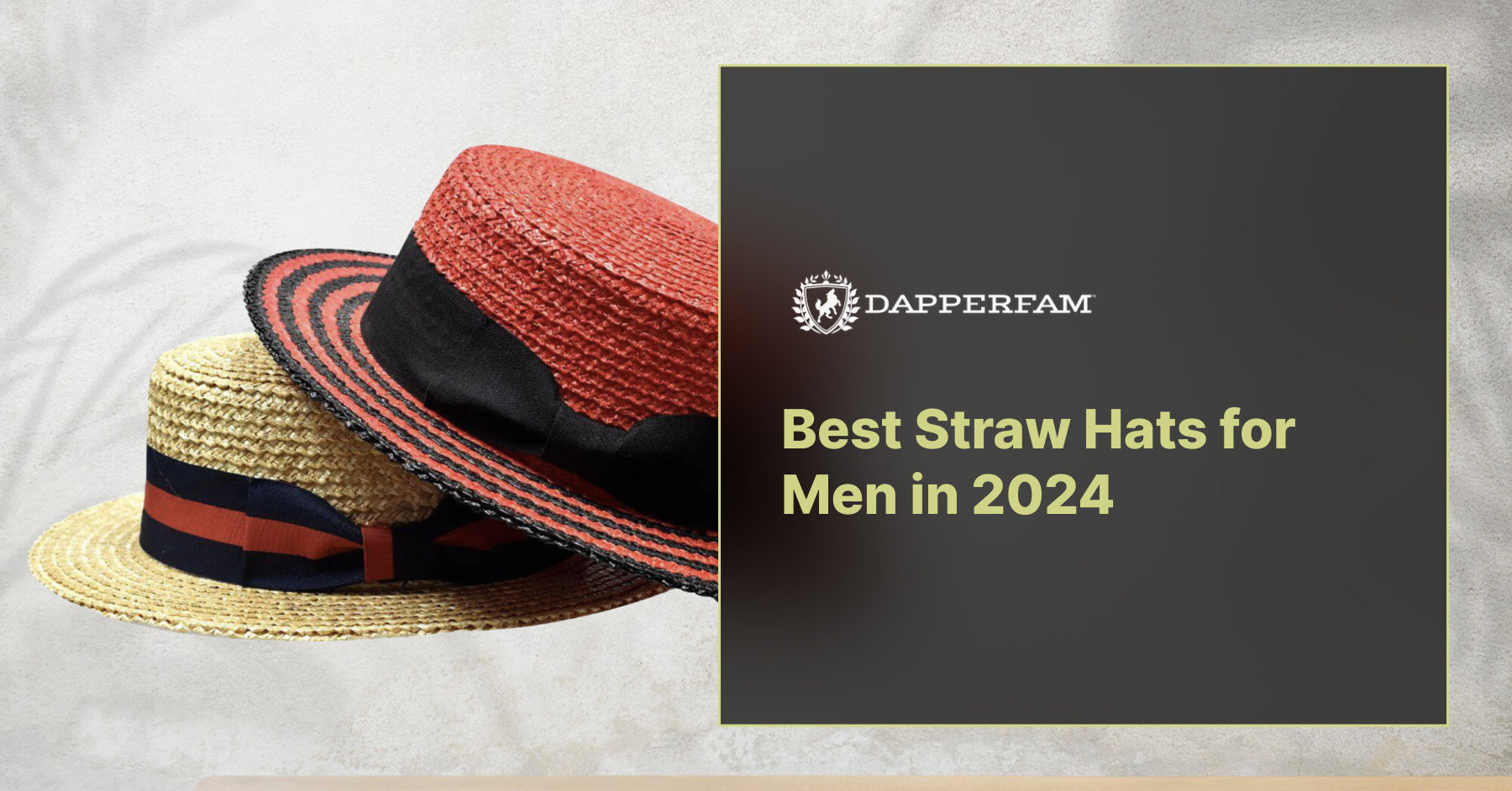 Best Straw Hats for Men in 2024 – DAPPERFAM