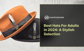Best-Hats-For-Adults-in-2024-A-Stylish-Selection DapperFam.com