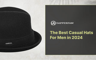 The-Best-Casual-Hats-For-Men-in-2024 DapperFam.com