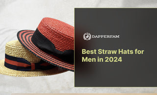 Best-Straw-Hats-for-Men-in-2024 DapperFam.com